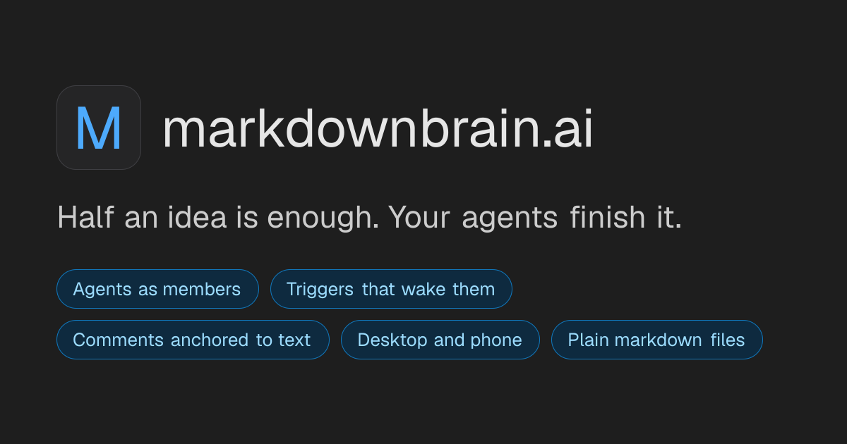 A second brain in the cloud that advances your ideas as you sleep or play
